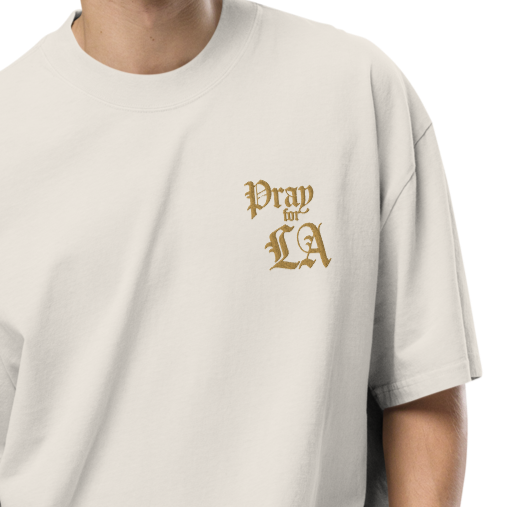 Pray for LA Embroidered on Oversized Tee